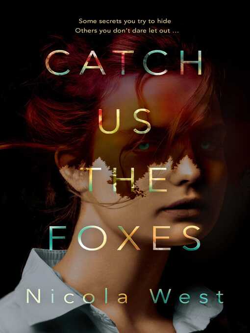 Title details for Catch Us the Foxes by Nicola West - Available